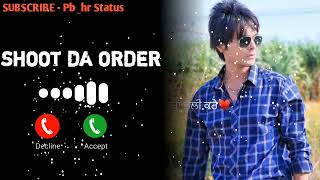 Shoot Da Order | New punjabi Song Ringtone | New ringtone shoot Da order | #r...
