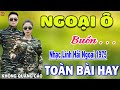 Ngoại Ô Buồn, Gia Tiến - 167 Bài Rumba Nhạc Lính Hải Ngoại Bất Hủ Vượt Thời Gian KHÔNG QUẢNG CÁO