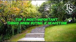 Avoid These Costly Mistakes When Choosing a Headstone: Top 5 Tips