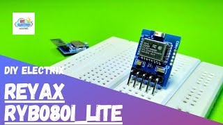 Unboxing REYAX Bluetooth 4.2 \u0026 5.0 Module – RYB080I_Lite @DIYElectrix #electric #electronic #diy