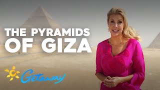 The Pyramids of Giza | Getaway 2019