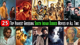 Top 25 Highest Grossing Hindi Dubbed South Indian Films of All Time| Hindi Dubbed Movies Update List