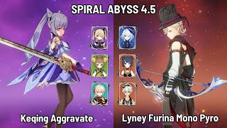 C0 Keqing Kazuha Aggravate | C0 Lyney Furina Mono Pyro | Spiral Abyss 4.5 Floor 12 | Genshin Impact