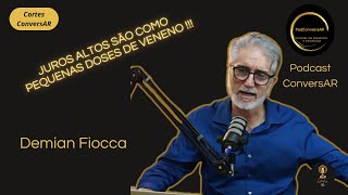 JUROS ALTOS SÃO COMO PEQUENAS DOSES DE VENENO - Cortes Demian Fiocca - Ex - Presidente do BNDES