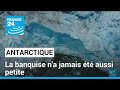 La surface maximale annuelle de la banquise de l'Antarctique n'a jamais été aussi petite