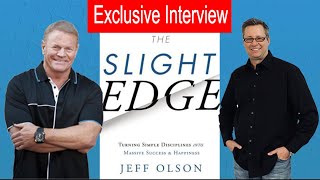 The Slight Edge Book Interview with Jeff Olson and Terry Petrovick