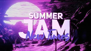 New Times - Summer Jam (Lyrics)