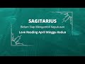 Sagitarius - Love Reading April Minggu Kedua