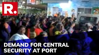 Vizhinjam Port Violent Protest Matter Reaches Kerala HC; Port Authority Seeks Central Security