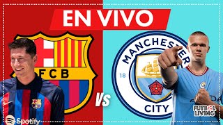 🔴 BARCELONA 3-3 MANCHESTER CITY / 2T 🔥EN VIVO 🔥 DEPAY EL GOL! #Lewandoski vs #haaland  #futbolliving