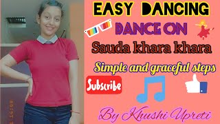 Sauda Khara Khara Dance|Easy steps choreography|Good news|Akshay Kumar|Diljit|kiara |Khushi Upreti|
