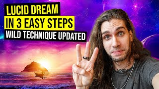 How To Lucid Dream Tonight In 3 Steps (WRILD Technique UPDATED)