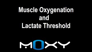 Muscle Oxygen and Lactate Threshold