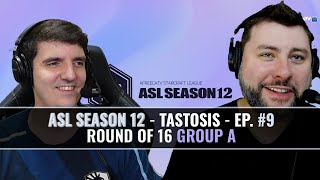 [ENG] AfreecaTV StarLeague(ASL) S12 Ro.16 Group A (Tastosis)