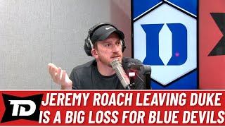Jeremy Roach leaving Duke basketball is a big loss for Blue Devils, Jon Scheyer