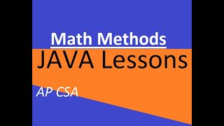 AP CSA Unit 2 Math Methods