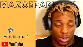 MazoepapiTV Ep 4