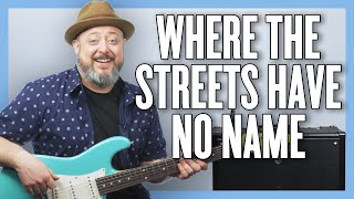 U2 Where The Streets Have No Name Guitar Lesson + Tutorial