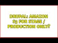 Drupal: Amazon S3 for Stage / Production only? (2 Solutions!!)