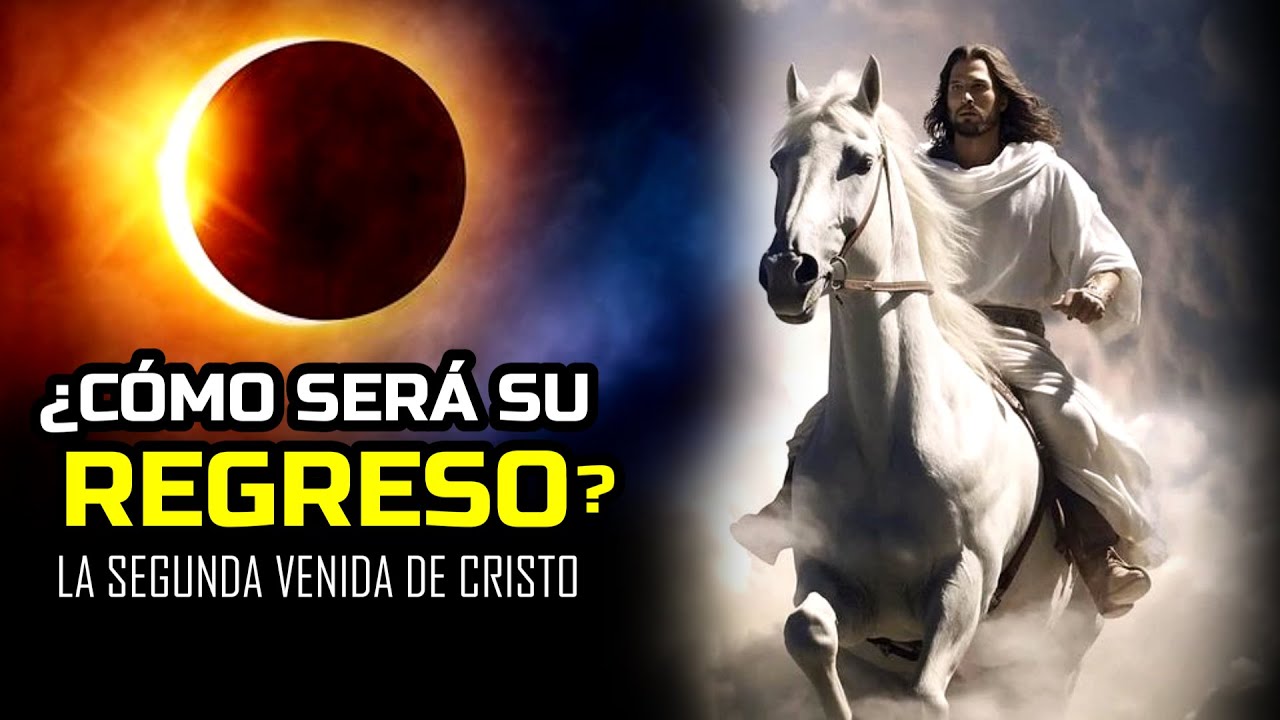 ¿Cómo Será La SEGUNDA VENIDA De CRISTO Que Dice La BIBLIA? - YouTube