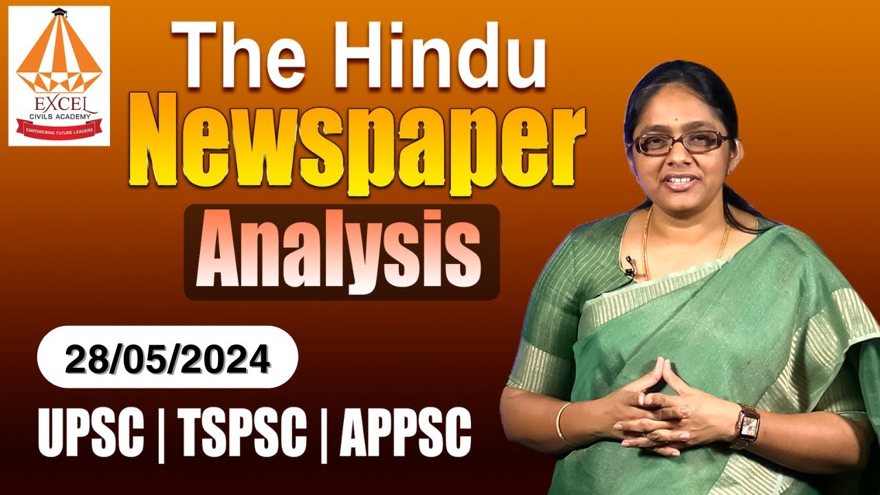 The Hindu Newspaper Analysis 28 May 2024 Daily Current Affairs