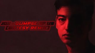 Joji  - Glimpse of Us (Batesy Remix)