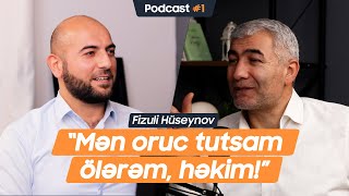 Ramazan ayında düzgün qidalanma / Orucun orqanizmə faydaları | Fizuli Hüseynov - Bəyyinə Podkast #1