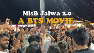 MisB ka Jalwa: A BTS (sorta) Movie