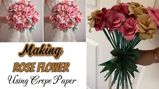 How To Make Rose Paper Flowers | Rose Bouquet Using Crepe Paper | Flower Making