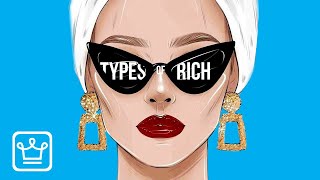 15 TYPES of RICH PEOPLE