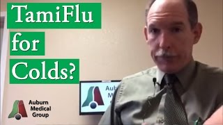 TamiFlu for Colds? | Auburn Medical Group