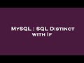 MySQL : SQL Distinct with If