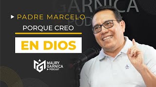 Porque creo en Dios #padremarcelo