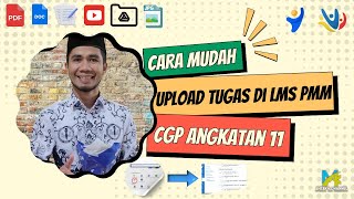 Cara Upload/Kirim Tugas Calon Guru Penggerak (CGP) Angkatan 11 di LMS PMM