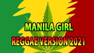 MANILA GIRL 🎧 Reggae Version 😍👏💖