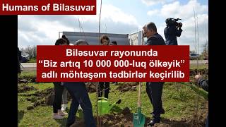 Biləsuvarda “Biz artıq 10 000 000-luq ölkəyik” adlı möhtəşəm tədbirlər keçirilib - 8 aprel 2019