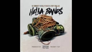 DJ Smokey featuring Billy Blue \u0026 Zoey Dollaz - Hella Bands [Audio]