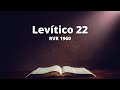 Levítico 22 - Reina Valera 1960 (Biblia en audio)