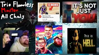Trio Flawless Master All Challenges Kings Fall