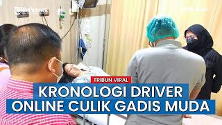 VIDEO FULL Kronologi Oknum Driver Online Culik Gadis 23 Tahun di Medan