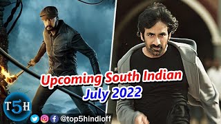 Top 5 Upcoming South Indian Movies In July 2022 || Top 5 Hindi