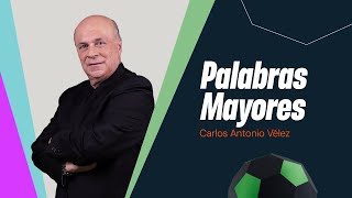 Carlos Antonio Vélez analizó las polémicas de la fecha 8 de la Liga BetPlay en Palabras Mayores