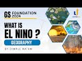 GEOGRAPHY- What is EL Nino | GS Foundation Course 2024 | LevelUp IAS