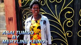 ASAI TUMDO  BY MARYLINE KEINO