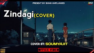 Zindagi Cover By Soumyajit | Bong Unplugged | The Sky Is Pink | Arijit Singh |  Lyrics video
