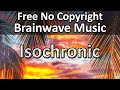 Free Isochronic Music No Copyright