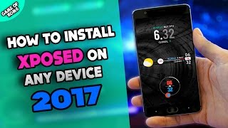 How To Install Xposed on any Android Device 2017 ?