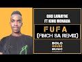 Gigi Lamayne ft King Monada - Fufa (Finch SA Remix)
