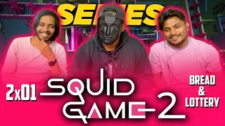 குருதி ஆட்டம் ஆரம்பம் | Squid Game 2 | Netflix Series | 2X01 - Bread and Lottery | Tamil Reaction