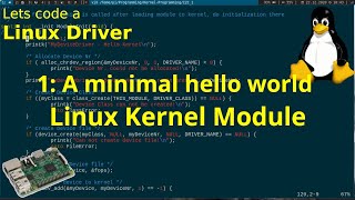 Let's code a Linux Driver: 1: A minimal Hello World Linux Kernel Module